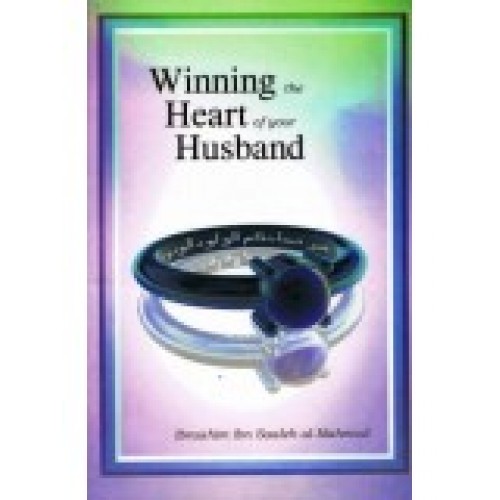 Winning the Heart of Your Husband